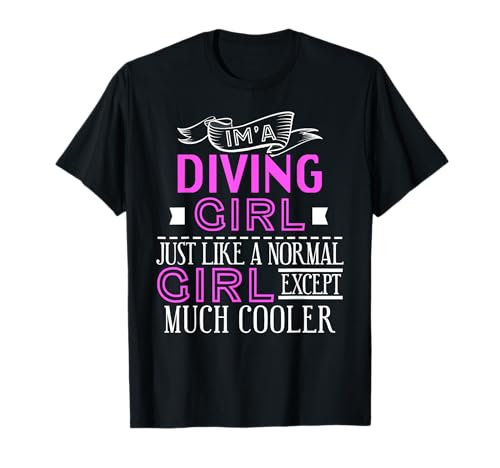 Ich Bin EIN Cooles Mädchen, das gerne taucht T-Shirt Ich Bin EIN Cooles Mädchen, das gerne taucht T-Shirt von Witziger Pool-Dive-Look für selbstbewusste Mädchen
