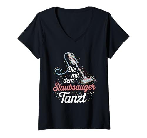 Damen Frauen Kleidung Die mit dem Staubsauger tanzt - Putzkraft T-Shirt mit V-Ausschnitt Damen Frauen Kleidung Die mit dem Staubsauger tanzt - Putzkraft T-Shirt mit V-Ausschnitt von Witziger Reinigungskraft Spruch Putzfrau Damen