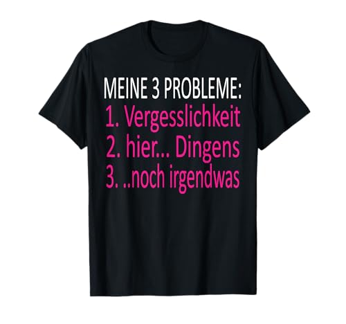 Meine 3 Probleme Arbeiten Lustiger Spruch Arbeit Büro Herren T-Shirt von Witziger Spruch Tollpatsch Fun Geschenke Damen