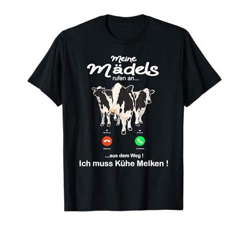 "Meine Mädels rufen an aus dem Weg ich muss Kühe Melken" Kuh T-Shirt "Meine Mädels rufen an aus dem Weg ich muss Kühe Melken" Kuh T-Shirt von Witziger Spruch für Kuh Rinder Landwirtschaft