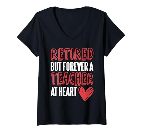 Damen In Rente Aber für Immer Lehrer mit Herz Spruchsatz T-Shirt mit V-Ausschnitt Damen In Rente Aber für Immer Lehrer mit Herz Spruchsatz T-Shirt mit V-Ausschnitt von Witziger Spruch für pensionierte Lehrkräfte