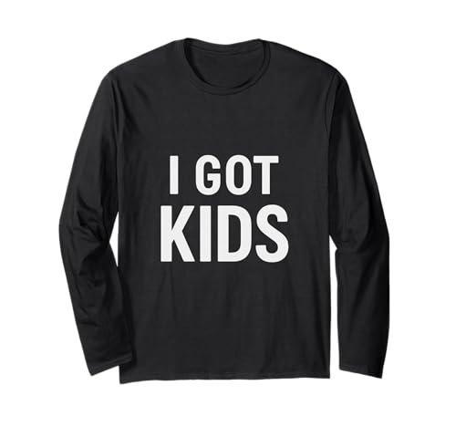 I Got Kids Spruch Lustiger Elternhumor Alltag Familie Langarmshirt I Got Kids Spruch Lustiger Elternhumor Alltag Familie Langarmshirt von Witziges Elternleben I Got Kids Minimalistisch