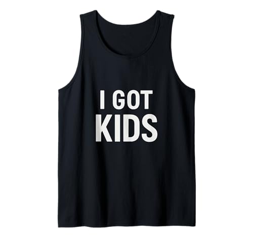 I Got Kids Spruch Lustiger Elternhumor Alltag Familie Tank Top I Got Kids Spruch Lustiger Elternhumor Alltag Familie Tank Top von Witziges Elternleben I Got Kids Minimalistisch