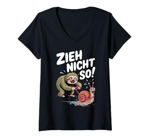 Damen Zieh Nicht So Faultier mit lustiger Schnecke Spruch T-Shirt mit V-Ausschnitt Damen Zieh Nicht So Faultier mit lustiger Schnecke Spruch T-Shirt mit V-Ausschnitt von Witziges Faultier Cartoon für entspannte Typen
