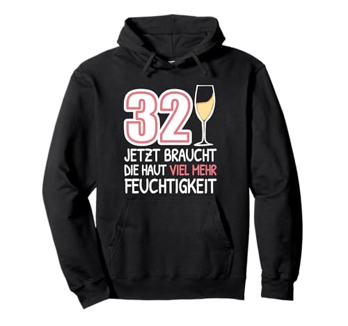 Frauen Sekt Trinker Spruch. Lustiges 32. Geburtstag Sekt Pullover Hoodie Frauen Sekt Trinker Spruch. Lustiges 32. Geburtstag Sekt Pullover Hoodie von Witziges Geburtstagsgeschenk Sekttrinker Damen