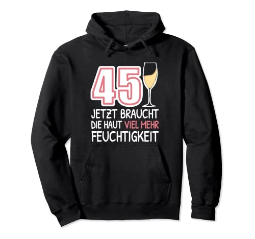 Frauen Sekt Trinker Spruch. Lustiges 45. Geburtstag Sekt Pullover Hoodie Frauen Sekt Trinker Spruch. Lustiges 45. Geburtstag Sekt Pullover Hoodie von Witziges Geburtstagsgeschenk Sekttrinker Damen