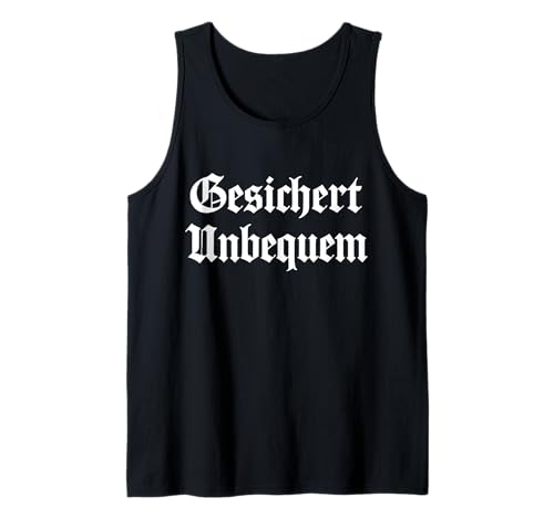 Herren GESICHERT UNBEQUEM – Mutig und Selbstbewusst Tank Top Herren GESICHERT UNBEQUEM – Mutig und Selbstbewusst Tank Top von Witziges Geschenk für starke Persönlichkeiten