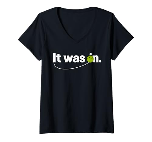 Damen It was On Pickleball Spruch Lustiges Sportwortspiel T-Shirt mit V-Ausschnitt von Witziges It Was On Paddle Spruch Pickleball Spaß