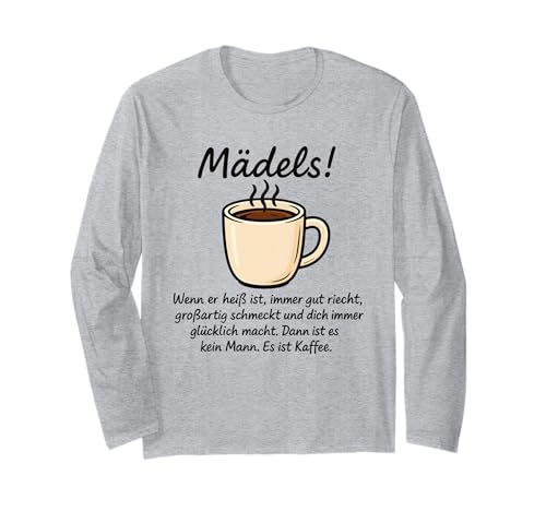 Lustiges Kaffee Design für Damen Kaffeetrinkerin Büro Humor Langarmshirt von Witziges Kaffeeklatsch Spruch Outfit für Frauen