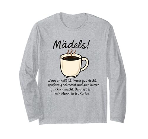 Lustiges Kaffee Design für Damen Kaffeetrinkerin Büro Humor Langarmshirt von Witziges Kaffeeklatsch Spruch Outfit für Frauen