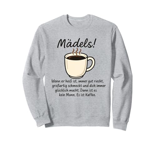 Lustiges Kaffee Design für Damen Kaffeetrinkerin Büro Humor Sweatshirt von Witziges Kaffeeklatsch Spruch Outfit für Frauen