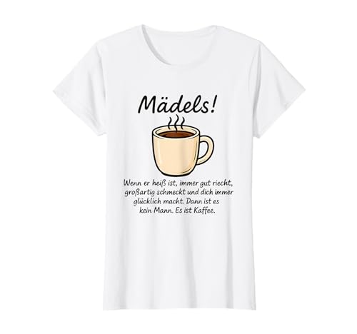 Lustiges Kaffee Design für Damen Kaffeetrinkerin Büro Humor T-Shirt von Witziges Kaffeeklatsch Spruch Outfit für Frauen