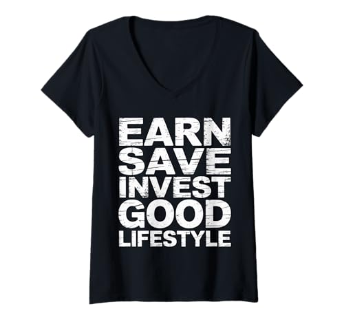 Damen Earn Save Invest Good Lifestyle Finanzbudget Geld - T-Shirt mit V-Ausschnitt Damen Earn Save Invest Good Lifestyle Finanzbudget Geld - T-Shirt mit V-Ausschnitt von Wohlhabende Haushaltsgewohnheiten