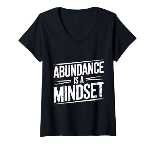 Damen Abundance is A Mindset Wealth Growth Positivity - T-Shirt mit V-Ausschnitt von Wohlstandsmotivation Mentalität
