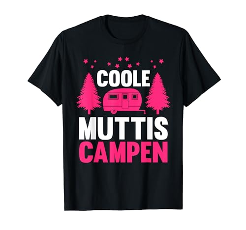 Campen Mama Wohnmobil Coole Muttis Ziehen Wohnwagen T-Shirt Campen Mama Wohnmobil Coole Muttis Ziehen Wohnwagen T-Shirt von Wohnmobil Camper Camping Campen Geschenk