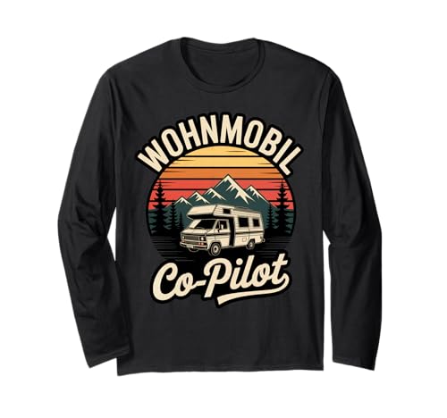 Wohnmobil Co-Pilot Camper Frauen oder Männer Camping Outfit Langarmshirt Wohnmobil Co-Pilot Camper Frauen oder Männer Camping Outfit Langarmshirt von Wohnmobil Camping Camper Urlaub Fan