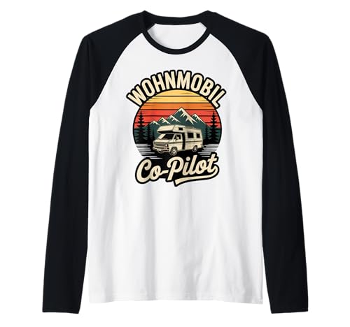Wohnmobil Co-Pilot Camper Frauen oder Männer Camping Outfit Raglan von Wohnmobil Camping Camper Urlaub Fan