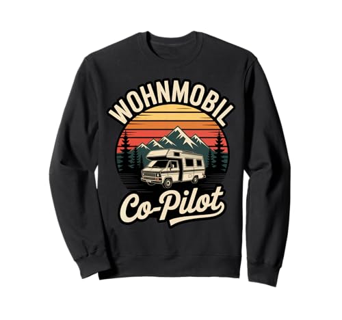 Wohnmobil Co-Pilot Camper Frauen oder Männer Camping Outfit Sweatshirt Wohnmobil Co-Pilot Camper Frauen oder Männer Camping Outfit Sweatshirt von Wohnmobil Camping Camper Urlaub Fan
