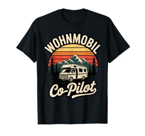 Wohnmobil Co-Pilot Camper Frauen oder Männer Camping Outfit T-Shirt Wohnmobil Co-Pilot Camper Frauen oder Männer Camping Outfit T-Shirt von Wohnmobil Camping Camper Urlaub Fan