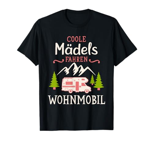 Camping Coole Mädels fahren Wohnmobil Camper T-Shirt Camping Coole Mädels fahren Wohnmobil Camper T-Shirt von Wohnmobil Zubehör & Geschenke für Camper
