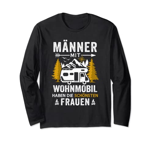 Camping Männer mit Wohnmobil haben die schönsten Frauen Langarmshirt Camping Männer mit Wohnmobil haben die schönsten Frauen Langarmshirt von Wohnmobil & Camping Zubehör für Wohnmobilfahrer