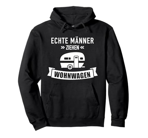 Camping Echte Männer ziehen Wohnwagen Pullover Hoodie Camping Echte Männer ziehen Wohnwagen Pullover Hoodie von Wohnwagen Geschenke