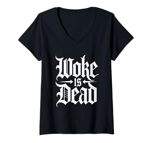 Damen Witziger Witz mit Aufschrift Woke is Dead T-Shirt mit V-Ausschnitt von Woke Is Dead Humor Rally Joke Tee
