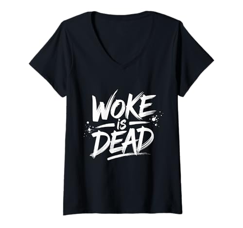 Damen Witziger Witz mit Aufschrift Woke is Dead T-Shirt mit V-Ausschnitt von Woke Is Dead Humor: Fun Joke