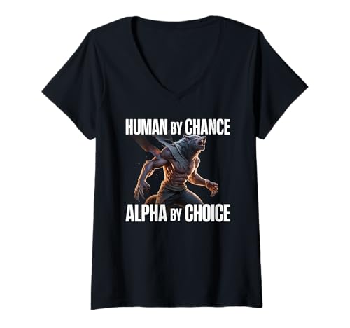 Damen Human by Chance Alpha by Choice Funny Alpha T-Shirt mit V-Ausschnitt von Wolf Alpha Essence