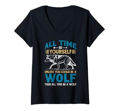 Damen Wolf Spirit ALL TIME BE YOURSELF Lustiges Wölfe T-Shirt mit V-Ausschnitt Damen Wolf Spirit ALL TIME BE YOURSELF Lustiges Wölfe T-Shirt mit V-Ausschnitt von Wolf T-Shirt Wölfe Kostüm Wolfsrudel Wolf Spirit