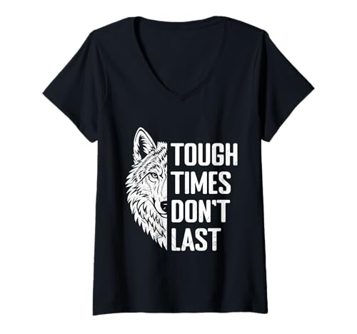 Damen Wolf Spirit TOUGH TIMES DON'T LAST Lustiges Wölfe T-Shirt mit V-Ausschnitt Damen Wolf Spirit TOUGH TIMES DON'T LAST Lustiges Wölfe T-Shirt mit V-Ausschnitt von Wolf T-Shirt Wölfe Kostüm Wolfsrudel Wolf Spirit