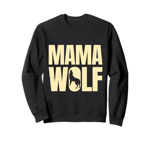 Mütter MAMA WOLF Wolfsrudel Alpha Wölfin Lustig Wölfe Sweatshirt Mütter MAMA WOLF Wolfsrudel Alpha Wölfin Lustig Wölfe Sweatshirt von Wolf T-Shirt Wölfe Kostüm Wolfsrudel Wolf Spirit