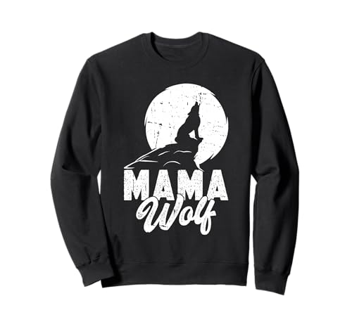 Mütter MAMA WOLF Wolfsrudel Alpha Wölfin Lustig Wölfe Sweatshirt von Wolf T-Shirt Wölfe Kostüm Wolfsrudel Wolf Spirit