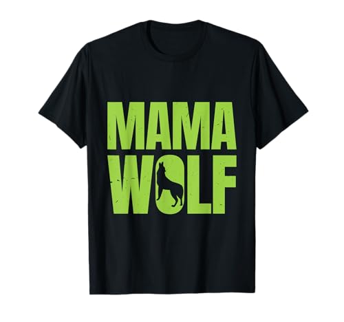 Mütter MAMA WOLF Wolfsrudel Alpha Wölfin Lustig Wölfe T-Shirt von Wolf T-Shirt Wölfe Kostüm Wolfsrudel Wolf Spirit