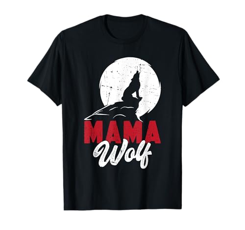 Mütter MAMA WOLF Wolfsrudel Alpha Wölfin Lustig Wölfe T-Shirt von Wolf T-Shirt Wölfe Kostüm Wolfsrudel Wolf Spirit