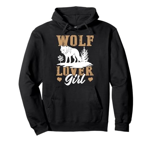 Wölfin WOLF LOVER GIRL Wolf Spirit Lustiges Wölfe Pullover Hoodie Wölfin WOLF LOVER GIRL Wolf Spirit Lustiges Wölfe Pullover Hoodie von Wolf T-Shirt Wölfe Kostüm Wolfsrudel Wolf Spirit