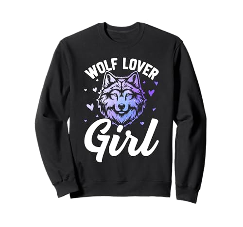 Wölfin WOLF LOVER GIRL Wolf Spirit Lustiges Wölfe Sweatshirt von Wolf T-Shirt Wölfe Kostüm Wolfsrudel Wolf Spirit