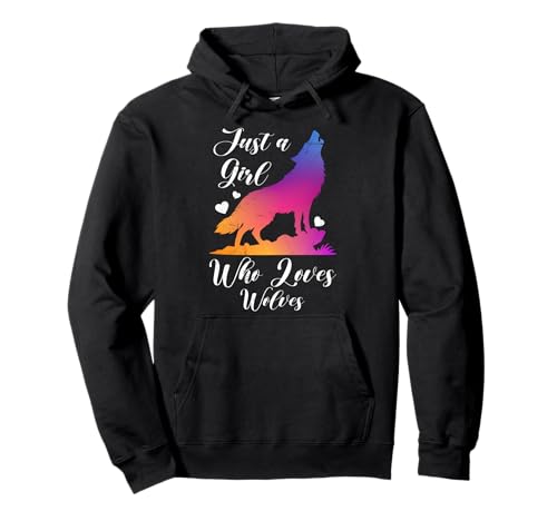 Wolf Spirit JUST A GIRL WHO LOVES WOLVES Lustig Wölfe Pullover Hoodie von Wolf T-Shirt Wölfe Kostüm Wolfsrudel Wolf Spirit