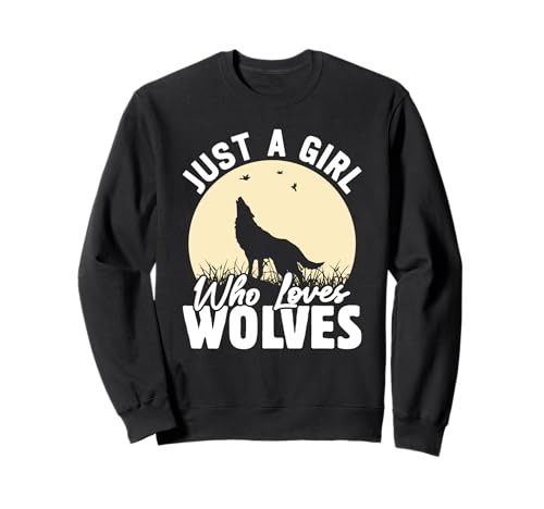 Wolf Spirit JUST A GIRL WHO LOVES WOLVES Lustig Wölfe Sweatshirt von Wolf T-Shirt Wölfe Kostüm Wolfsrudel Wolf Spirit