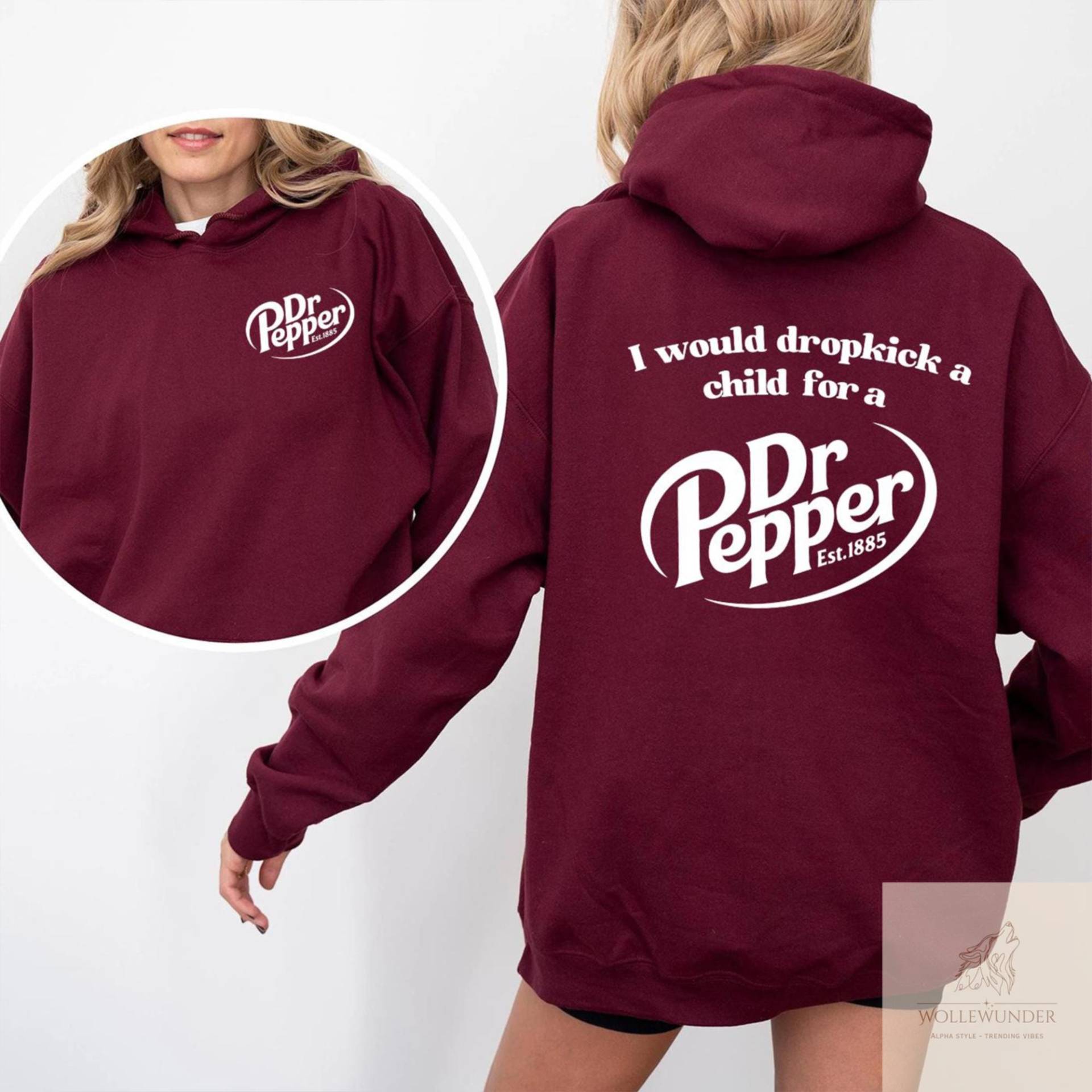 Pepper Hoodie, I Would Dropkick A Child For Dr. Hoodie Men & Women von WollewunderShop