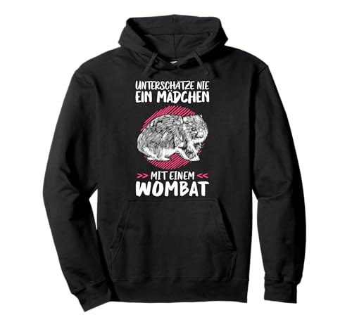 Unterschätze nie ein Mädchen mit Wombat Beuteltier Pullover Hoodie Unterschätze nie ein Mädchen mit Wombat Beuteltier Pullover Hoodie von Wombat Sprüche für Australien Reisen