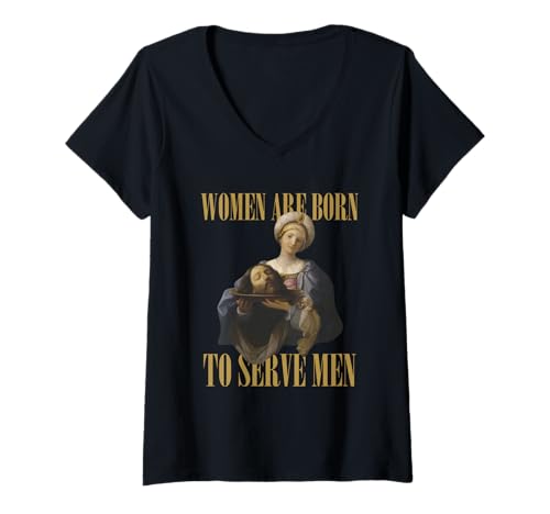 Damen Frauen sind geboren, um Männern zu dienen Lustiges Bossgirl, motivierend T-Shirt mit V-Ausschnitt Damen Frauen sind geboren, um Männern zu dienen Lustiges Bossgirl, motivierend T-Shirt mit V-Ausschnitt von Women Are Born to Serve Men Viral Meme Trend