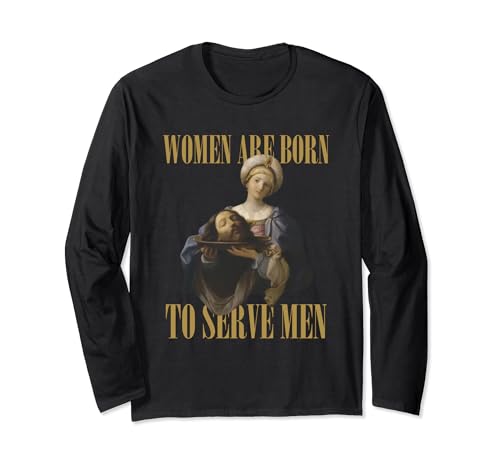 Frauen sind geboren, um Männern zu dienen Lustiges Bossgirl, motivierend Langarmshirt Frauen sind geboren, um Männern zu dienen Lustiges Bossgirl, motivierend Langarmshirt von Women Are Born to Serve Men Viral Meme Trend