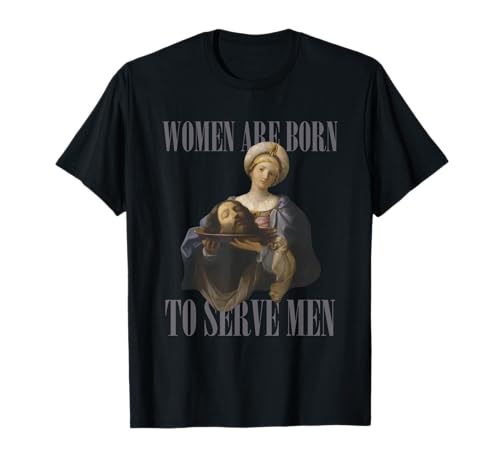 Women Are Born to Serve Men Viral Meme Trend Damen T-Shirt Schwarz Kurzarm Klassisch Motivierend Feministisches Geschenk T-Shirt Klein EU 38-40 Women Are Born to Serve Men Viral Meme Trend Damen T-Shirt Schwarz Kurzarm Klassisch Motivierend Feministisches Geschenk T-Shirt Klein EU 38-40 von Women Are Born to Serve Men Viral Meme Trend