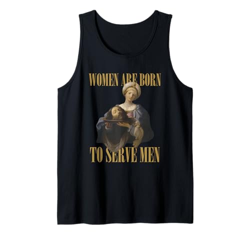 Frauen sind geboren, um Männern zu dienen Lustiges Bossgirl, motivierend Tank Top Frauen sind geboren, um Männern zu dienen Lustiges Bossgirl, motivierend Tank Top von Women Are Born to Serve Men Viral Meme Trend