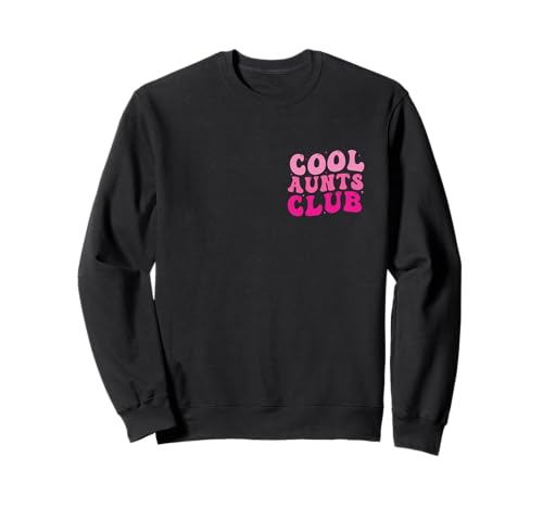 Frauen Tante Cool Aunts Club 2-seitig Groovy Muttertag Sweatshirt Frauen Tante Cool Aunts Club 2-seitig Groovy Muttertag Sweatshirt von Women Auntie Cool Aunts Club Mother's Day Tee