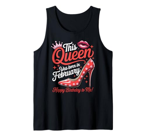 Februar Birthday Queen Damen Neuheit Andenken Tank Top Februar Birthday Queen Damen Neuheit Andenken Tank Top von Women Born in February Cute Birthday Present