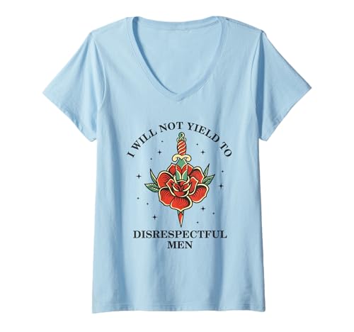 Damen Ich werde respektlosen Männern Nicht nachgeben T-Shirt mit V-Ausschnitt Damen Ich werde respektlosen Männern Nicht nachgeben T-Shirt mit V-Ausschnitt von Women Empowerment Feminist