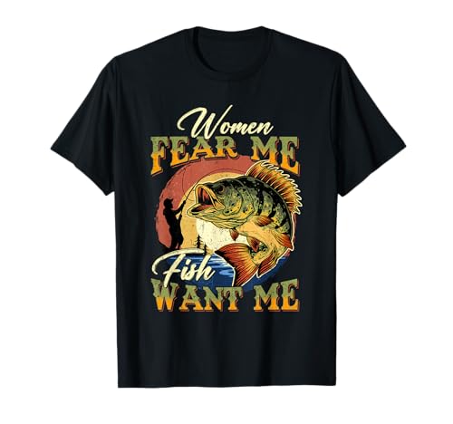 Frauen Fear Me Fish Want Me Lustiges Angelgeschenk für Angler T-Shirt Frauen Fear Me Fish Want Me Lustiges Angelgeschenk für Angler T-Shirt von Women Fear Me Fish Want Me Funny Fishing Gifts