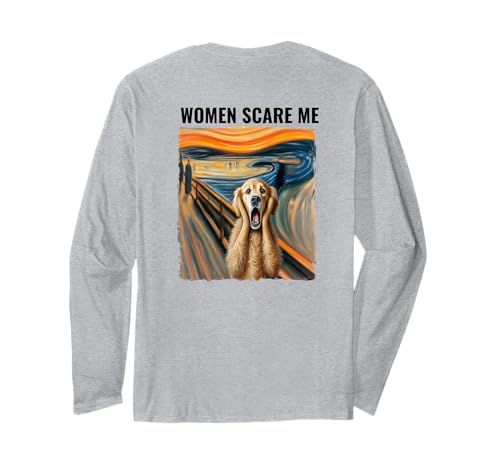 Frauen machen mir Angst Lustig Langarmshirt von Women Scare Me Apparel